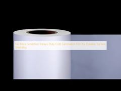 Artık Çizik Yok! Dayanıklı Yüzey Koruması için Ağır Hizmet Tipi Soğuk Laminasyon Filmi